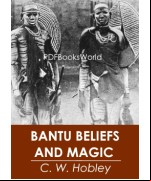 Bantu Beliefs and Magic