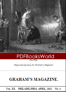 Graham's Magazine, Vol. XX, No. 4, April 1842