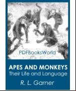 Apes and Monkeys: Their Life and Language
