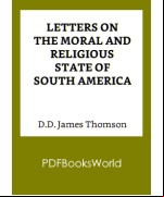 Letters on the Moral and Religious State of South America
