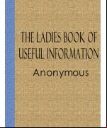 The Ladies Book of Useful Information