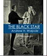 The Black Star: A School Story for Boys
