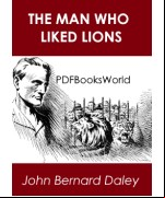 The man who liked lions