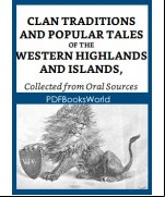 Clan Traditions and Popular Tales of the Western Highlands