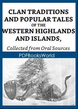 Clan Traditions and Popular Tales of the Western Highlands