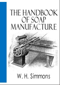 The Handbook of Soap Manufacture