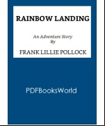 Rainbow Landing: An Adventure Story