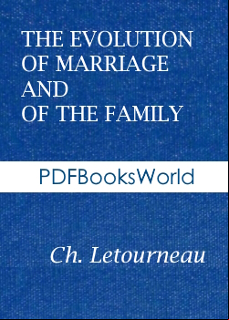 The Evolution of Marriage and of the Family