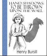 Hand Shadows to Be Thrown upon the Wall