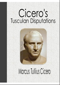 Cicero's Tusculan Disputations