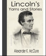 Lincoln's Yarns and Stories