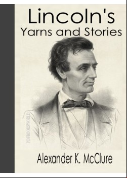 Lincoln's Yarns and Stories