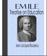 Emile, Or Treatise on Education