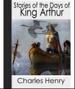 Stories of the Days of King Arthur