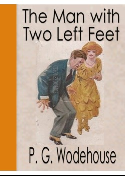 The Man with Two Left Feet and Other Stories