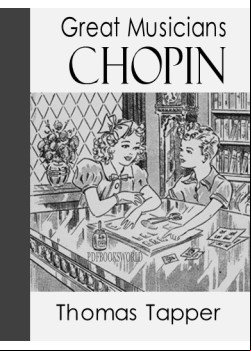 Chopin  -  The Story of the Boy Who Made Beautiful Melodies