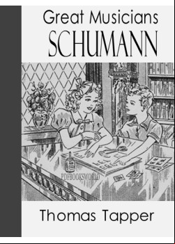 Schumann  -  The Story of the Boy Who Made Pictures in Music