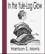 In the Yule-Log Glow -  Christmas Stories From Round The World
