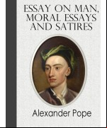 Essay on Man, Moral Essays and Satires
