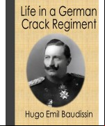 Life in a German Crack Regiment