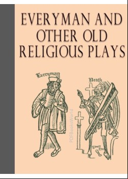 Everyman and Other Old Religious Plays