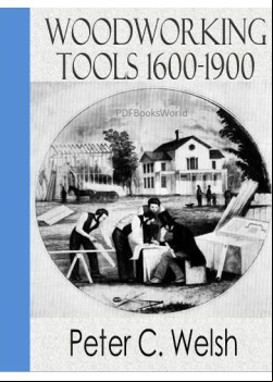 Woodworking Tools 1600-1900